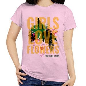 Kaos Girls Love Flowers