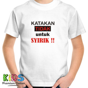 Kaos Design Katakan Tidak Untuk Syirik