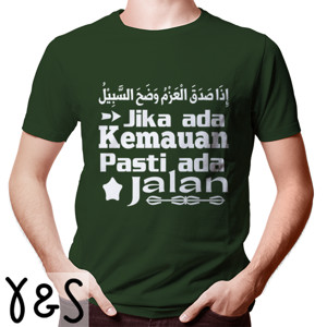 Kaos Jika ada kemauan pasti ada jalan