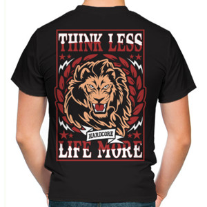 Kaos THINK LESS LIFE MORE