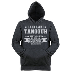 Jaket Hoodie Kaos Laki Laki Tangguh Kelahiran Desember
