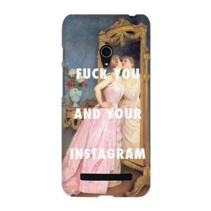 FUCK YOU AND YOUR INSTAGRAM Casing HP