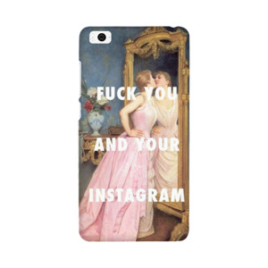 FUCK YOU AND YOUR INSTAGRAM Casing HP