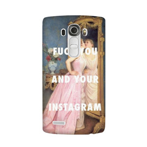 FUCK YOU AND YOUR INSTAGRAM Casing HP