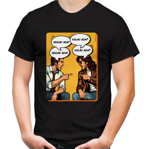 Kaos 008 Kalau Ada? Nggak Ada!