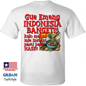 Kaos Gue Emang Indonesia Banget
