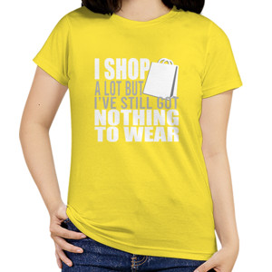 Kaos I Shop A Lot But