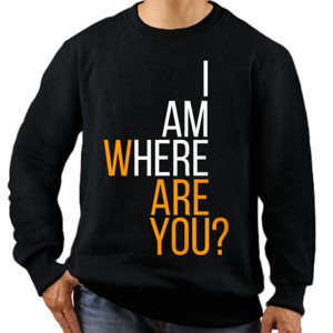 Jaket Sweater I AM WHERE ARE YOU?