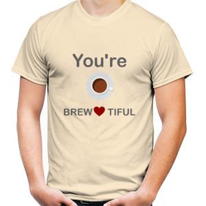 Kaos YOU'RE BREW-TIFUL