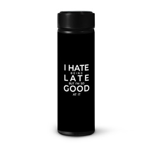 Botol Tumbler Botol HATE BEING LATE - WHITE