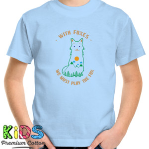 Kaos With foxes, we must play the fox
