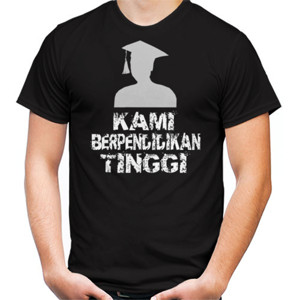 Kaos kami berpendidikan tinggi