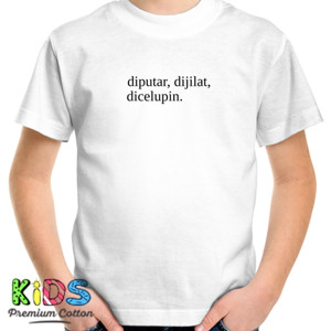 Kaos Diputar, Dijilat, Dicelupin