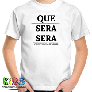 Kaos Que Sera Sera 2