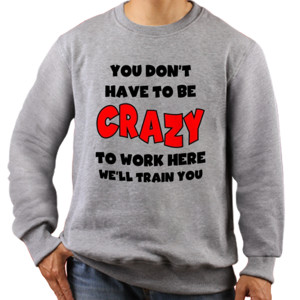 Jaket Sweater Distro You Don't have to be CRAZY