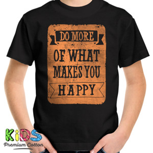 Kaos DO MORE OF WHAT MAKES YOU HAPPY 3