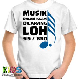 Kaos MUSIK DALAM ISLAM DILARANG