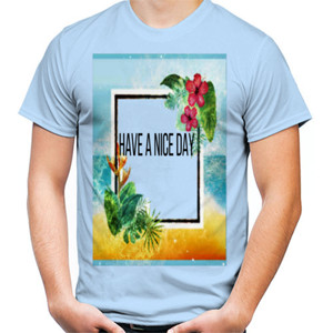 Kaos have a nice day tropical