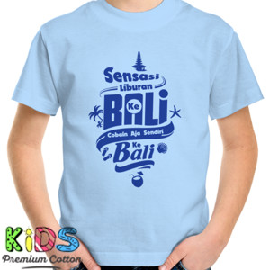 Kaos Sensasi Liburan Ke Bali
