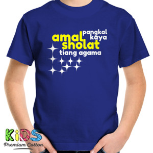 Kaos AMAL PANGKAL KAYA SHOLAT TIANG AGAMA