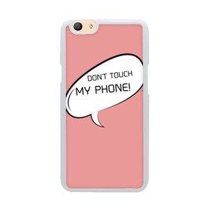 Case Don't Touch Myphone! - KRBMstore Casing HP