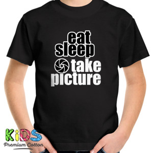 Kaos Eat Sleep Take Picture