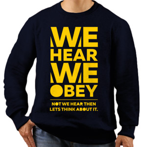 Jaket Sweater We Hear We Obey