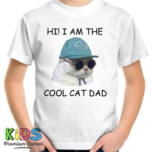 Kaos I am The Cool Cat Dad