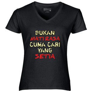 Kaos Bukan Mati Rasa Cuma Cari Yang Setia