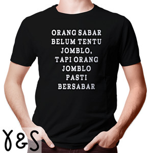 Kaos Orang Sabar Belum Tentu Jomblo