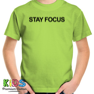Kaos Stay Focus