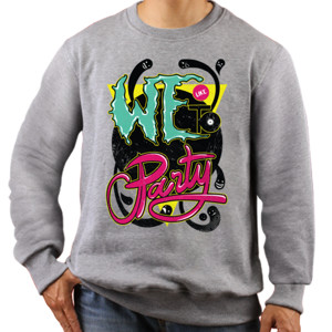 Jaket Sweater We Like to Party