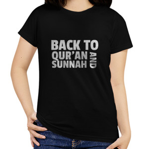 Kaos Kaos BACK TO QUR'AN AND SUNNAH