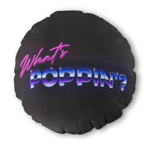 Bantal Bulat Whats Poppin?