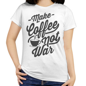 Kaos Make Coffee Not War - grey