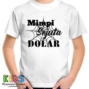 Kaos Mimpi Sejuta Dolar merry riana motivasi bisnis 