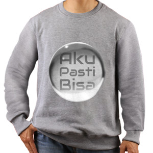 Jaket Sweater Aku Pasti Bisa inspirasi motivasi kata bijak
