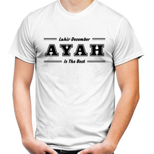 Kaos The Best Ayah 4