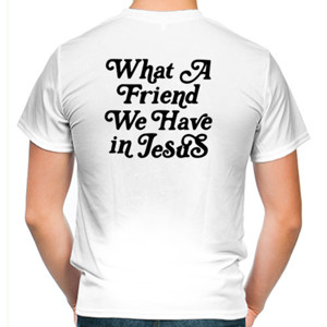 Kaos Friend Jesus