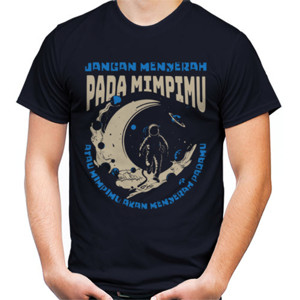 Kaos Jangan menyerah pada mimpimu