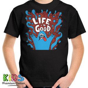 Kaos LIFE IS GOOD