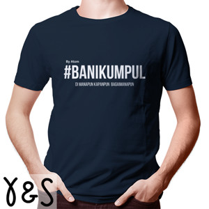 Kaos Kaos Bani Kumpul Berkumpul di Manapun