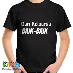 Kaos Kaos Dari Keluarga Baik-baik