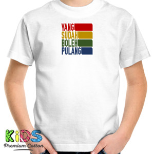 Kaos Yang Sudah Boleh Pulang