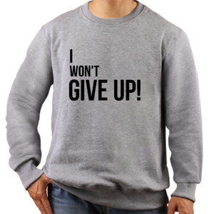 Jaket Sweater I Won't Give Up