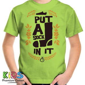 Kaos Put A Sock In It