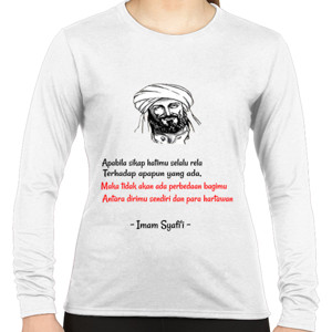 Kaos Apabila sikap hatimu selalu rela - Imam Syafii