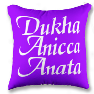 Bantal Bantal Kotak Dukha Anicca Anata