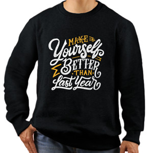 Jaket Sweater Motivasi - Make Yourself Better Than Last Year