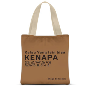 Tas Tote Fullprint Kalau Yang Lain Bisa Kenapa Saya